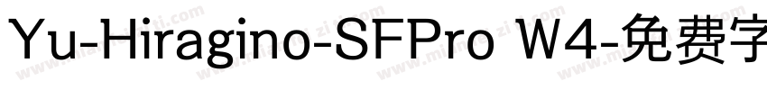 Yu-Hiragino-SFPro W4字体转换
